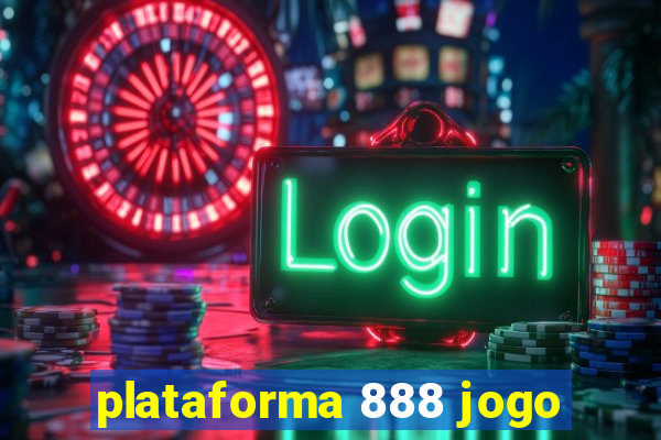 plataforma 888 jogo